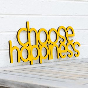 Yellow Choose Happiness sign